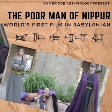 Cambridge'in Hazırladığı Dünyanın İlk Babilce Filmi: The Poor Man of Nippur