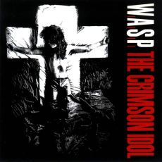WASP'ın Enfes Konsept Albümü The Crimson Idol'da Anlatılanların Özeti