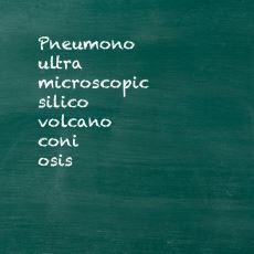 İngilizcedeki En Uzun Kelime: Pneumonoultramicroscopicsilicovolcanoconiosis