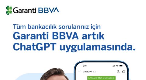 Garanti BBVA, Bankacılık Deneyimini ChatGPT Uygulamasına Taşıdı