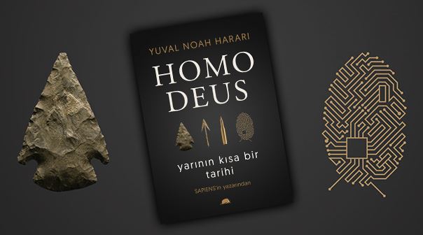 Homo Deus: Yarının Kısa Bir Tarihi Kitabından Dikkat Çekici Alıntılar