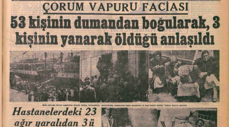 1949'da 57 Kişinin Yanarak Ölmesine Neden Olan Facia: Çorum Vapuru Yangını