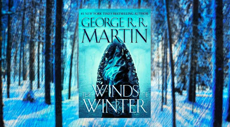 Game of Thrones Serisinin Yeni Kitabı The Winds of Winter Ne Zaman Çıkacak?